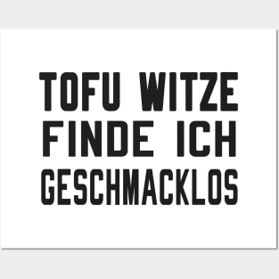 Tofu Witze sind geschmacklos Posters and Art